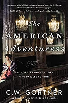 The American Adventuress front cover by C W Gortner, ISBN: 0063035804