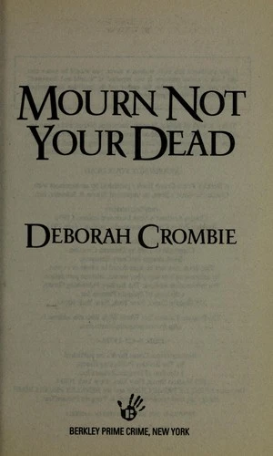 Mourn Not Your Dead front cover by Deborah Crombie, ISBN: 0425157784