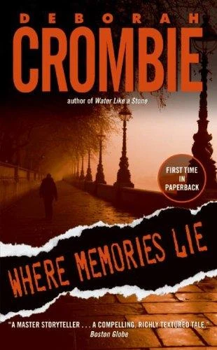 Where Memories Lie (Duncan Kincaid/Gemma James Novels) front cover by Deborah Crombie, ISBN: 0061287520