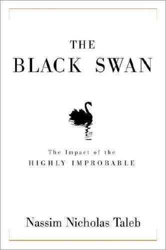 The Black Swan: the Impact of the Highly Improbable front cover by Nassim Nicholas Taleb, ISBN: 1400063515