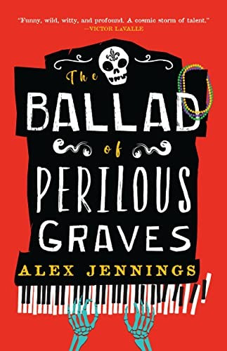 The Ballad of Perilous Graves front cover by Alex Jennings, ISBN: 0759557209