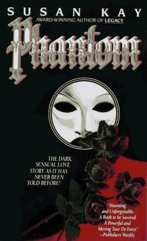 Phantom front cover by Susan Kay, ISBN: 0440211697