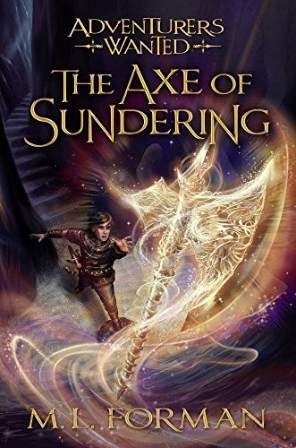 Axe of Sundering: Volume 5 front cover by M L Forman, ISBN: 1629724599