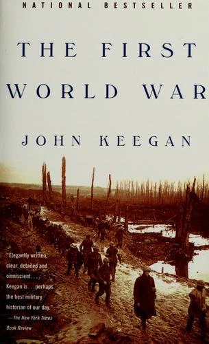 The First World War front cover by John Keegan, ISBN: 0375700455