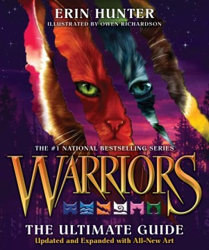 Warriors: The Ultimate Guide: Updated and Expanded Edition: A Collectible Gift for Warriors Fans (Warriors Field Guide) front cover by Erin Hunter, ISBN: 0063143968