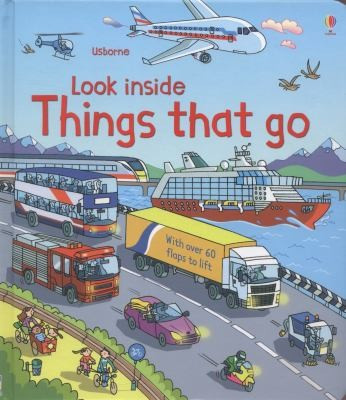 Look Inside Things That Go front cover by Rob Lloyd Jones, ISBN: 1409550257
