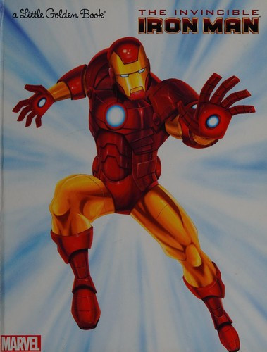 The Invincible Iron Man (Marvel: Iron Man) (Little Golden Book) front cover by Billy Wrecks, ISBN: 0307930645