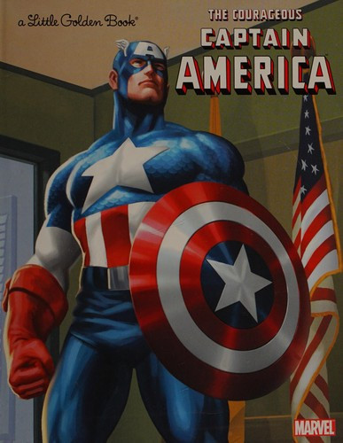 The Courageous Captain America (Marvel: Captain America) (Little Golden Book) front cover by Billy Wrecks, ISBN: 0307930505