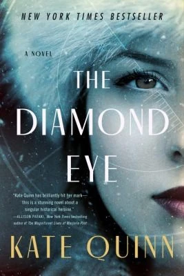 The Diamond Eye front cover by Kate Quinn, ISBN: 0063144700