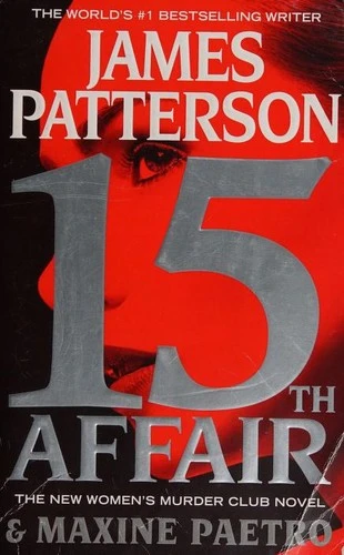 15th Affair 15 Women's Murder Club front cover by James Patterson, Maxine Paetro, ISBN: 1455585270