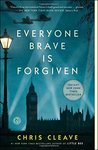 Everyone Brave is Forgiven front cover by Chris Cleave, ISBN: 1501124382