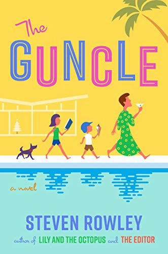 The Guncle front cover by Steven Rowley, ISBN: 0525542280