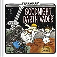 Goodnight Darth Vader front cover by Jeffrey Brown, ISBN: 1452128308