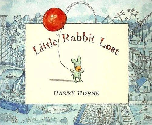 Little Rabbit Lost front cover by Harry Horse, ISBN: 1561453455
