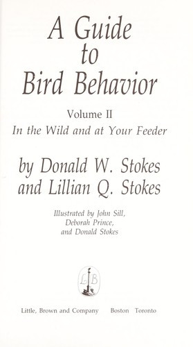 A Guide to Bird Behavior Volume II front cover by Donald W Stokes, Lillian Q Stokes, ISBN: 0316817295