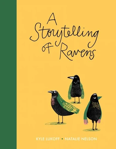 Storytelling of Ravens front cover by Kyle Lukoff, ISBN: 1554989124