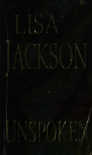 Unspoken front cover by Lisa Jackson, ISBN: 1420100939