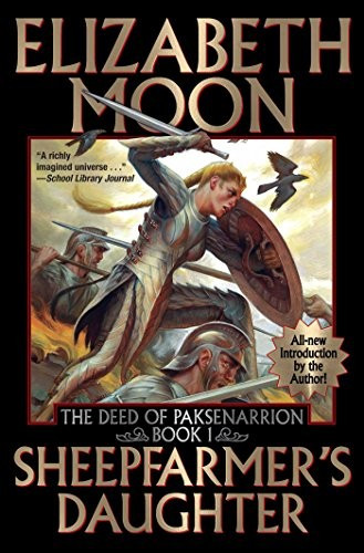 Sheepfarmer's Daughter 1 Deed of Paksenarrion front cover by Elizabeth Moon, ISBN: 1481483463