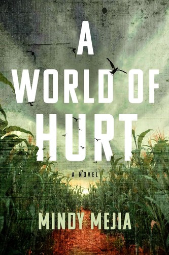 World of Hurt front cover by Mindy Mejia, ISBN: 0802163114