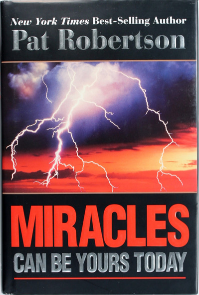 Miracles Can Be Yours Today front cover by Pat Robertson, ISBN: 1591454239