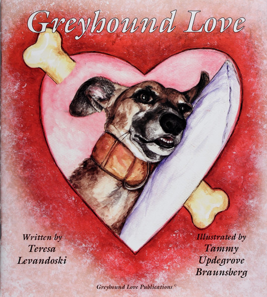 Greyhound Love front cover by Teresa Levandoski