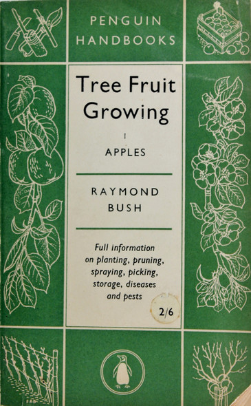 Tree Fruit Growing, I: Apples front cover by Raymond Bush