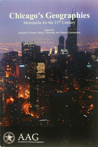 Chicago's Geographies: Metropolis for the 21st Century front cover, ISBN: 0892912650