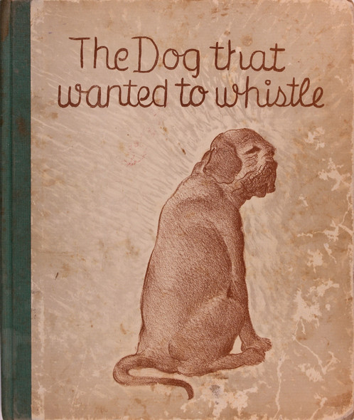 The Dog That Wanted to Whistle front cover by Harry Levy