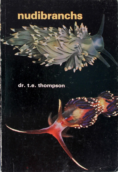 Nudibranchs front cover by T E Thompson, ISBN: 0876664591