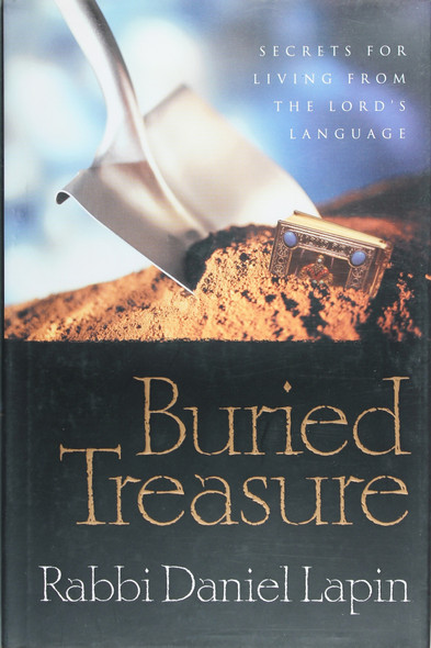 Buried Treasure : Hidden Wisdom From the Hebrew Language front cover by Daniel Lapin, ISBN: 1576737225