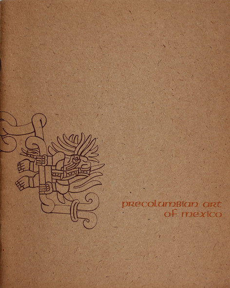 Pre-Columbian Art of Mexico and Central America. front cover by Hasso von Winning, Reilly P Rhodes and Charles N. Irwin