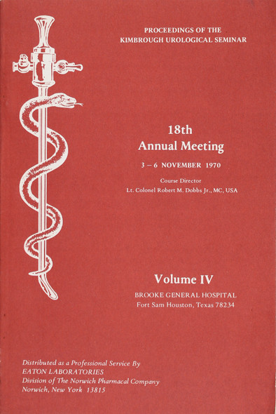 Proceedings of the Kimbrough Urological Seminar 18th Annual Meeting 3-6 November 1970 Volume IV front cover