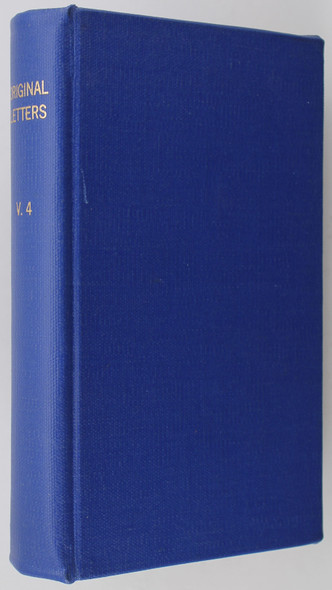 Original Letters Illustrative of English History Including Numerous Royal Letters Third Series Volume IV - Rebound front cover by Henry Ellis