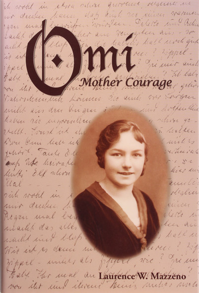 Omi Mother Courage front cover by Laurence W. Mazzeno, ISBN: 1601261055