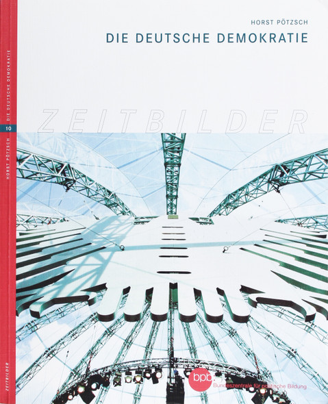 Die Deutsch Demokratie front cover by Horst Potzsch, ISBN: 3838970144
