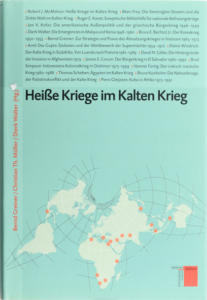 Heisse Kriege Im Kalten Krieg. Studien Zum Kalten Krieg front cover by Dierk Walter, ISBN: 3936096619