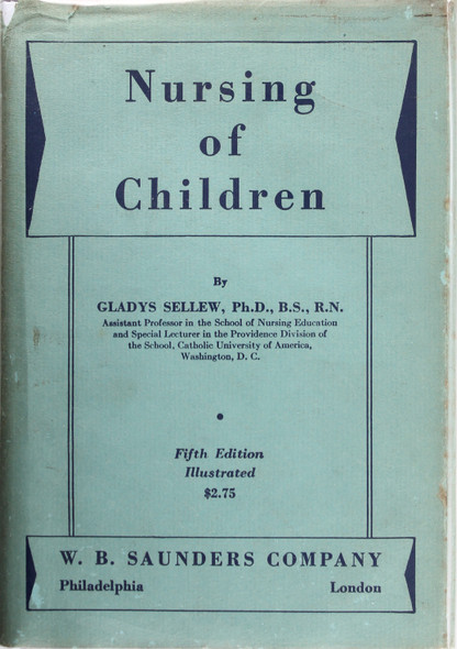 Nursing of Children 5th Edition Illustrated front cover by Gladys Sellew