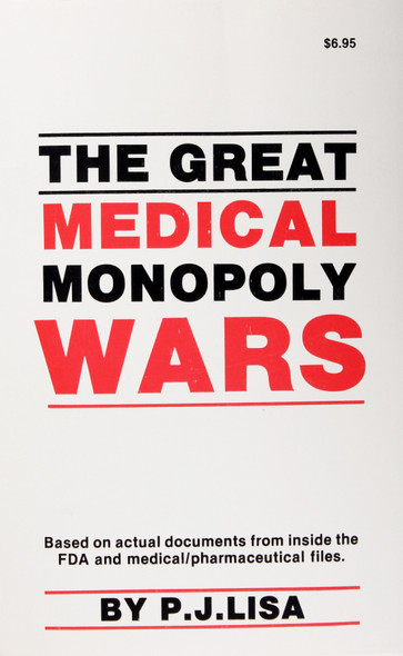 The Great Medical Monopoly Wars front cover by P.J. Lisa