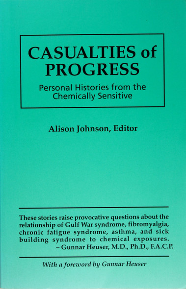 Casualties of Progress : Personal Histories From the Chemically Sensitive front cover, ISBN: 0967561906