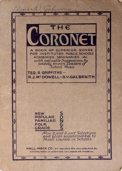 The Coronet a Book of Songs for Schools, Institutes, Academies, Seminaries, Etc. front cover by Ted. R. Griffiths, R. J. McDowell, and B.V. Galbraith