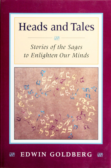 Heads and Tales: Stories of the Sages to Enlighten Our Minds front cover, ISBN: 0807407976