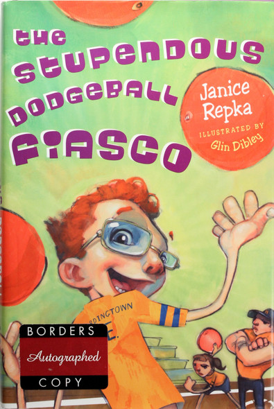 The Stupendous Dodgeball Fiasco front cover by Janice Repka, ISBN: 0525473467