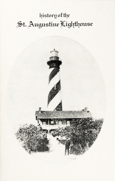 History of the St. Augustine Lighthouse front cover by Teri Spinella