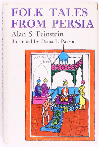 Folk Tales From Persia front cover by Alan S. Feinstein, ISBN: 0498068463