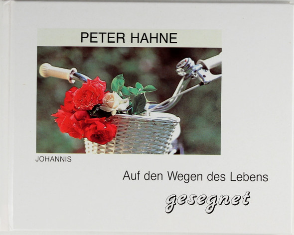 Auf Den Wegen Des Lebens Gesegnet front cover by Peter Hahne, ISBN: 3501059027