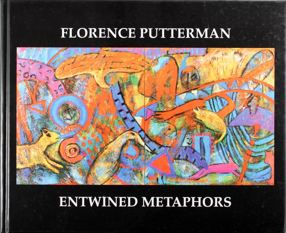 Entwine Metaphors: an Autobiography front cover by Florence Putterman, ISBN: 1933153113