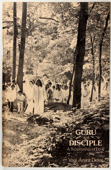 Guru and Disciple: a Relationship of Love front cover by Yogi Amrit Desai