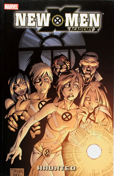 New X-Men: Academy X, Volume 2 - Haunted front cover by Nunzio Defilippis and Christina Weir, ISBN: 078511615X