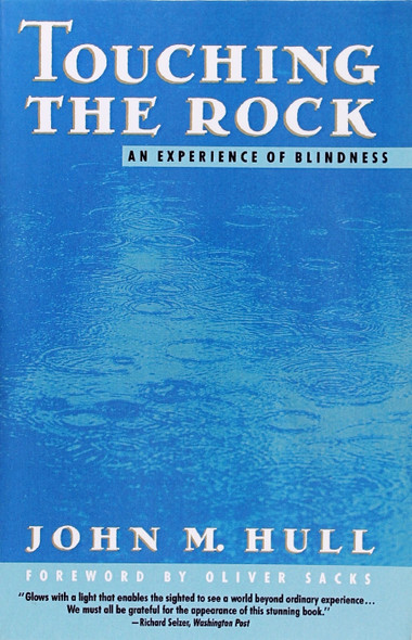 Touching the Rock: an Experience of Blindness front cover by John M. Hull, ISBN: 067973547X