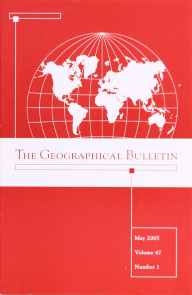 The Geographical Bulletin: May 2005, Volume 47, Number 1 front cover